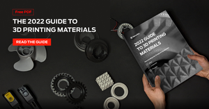 MakerBot 2022 Guide to 3D Printing Materials