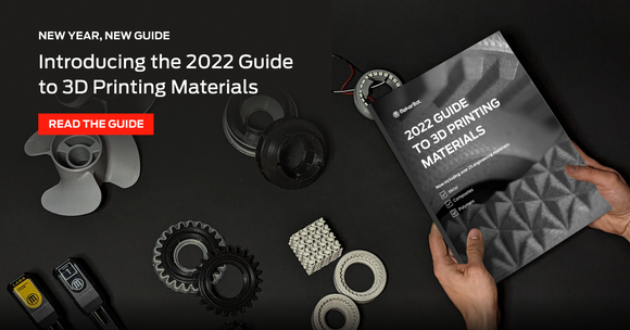 The 2022 Guide to 3D Printing Materials