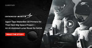 Lockheed Martin Taps MakerBot 3D Printers