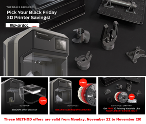 MakerBot Method Black Friday Specials!