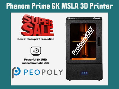 Super Sale on the Peopoly Phenom Prime 6K MSLA 3D Printer!