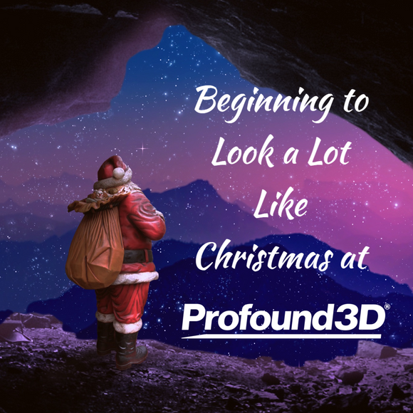 Still Time to Save on Holiday Specials at Profound3D