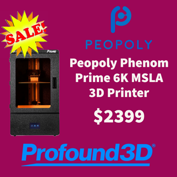 SALE!! Peopoly Phenom Prime 6K MSLA 3D Printer