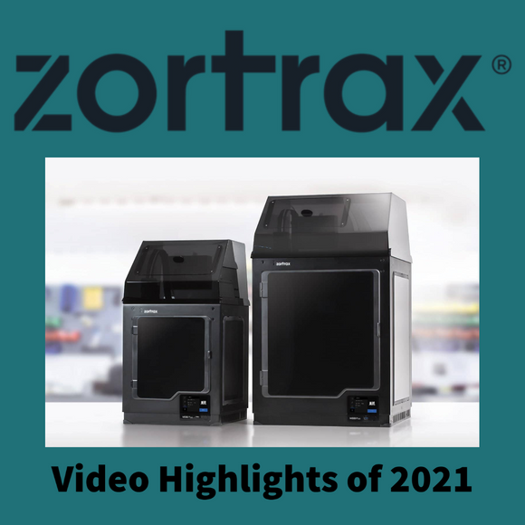 Zortrax Highlights of 2021