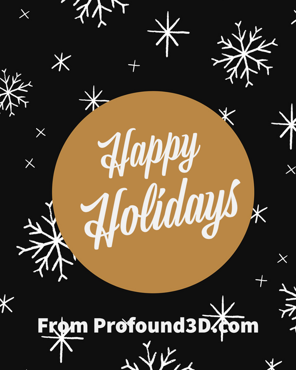 Happy Holidays from Profound3D.com