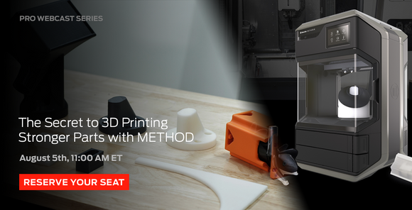MakerBot Webinar - The Secret to 3D Printing Stronger Parts