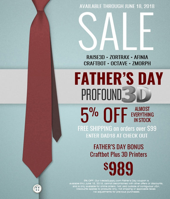 Father's Day Sale at Profound 3D