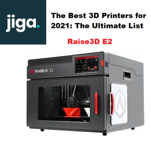 Jiga3D.com - Best 3D printers of 2021