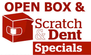 Open Box / Scratch & Dent bargains!